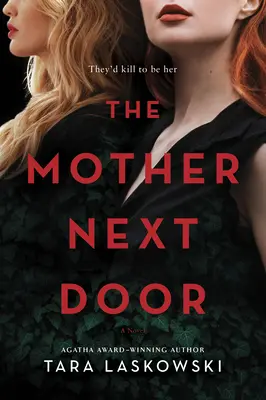 The Mother Next Door: Un roman de suspans - The Mother Next Door: A Novel of Suspense