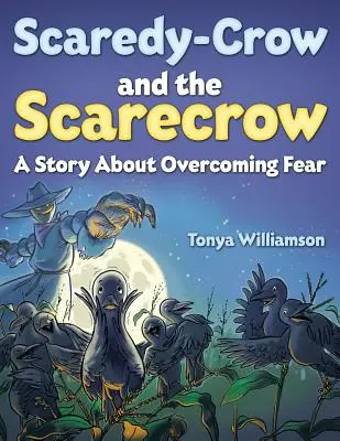Sperietoarea de ciori și sperietoarea de ciori (Scaredy-Crow and The Scarecrow) - Scaredy-Crow And The Scarecrow
