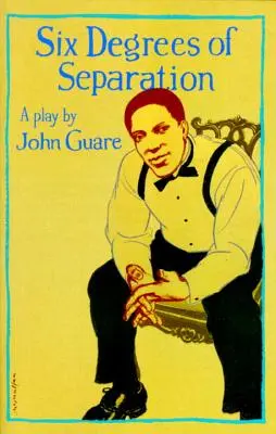Șase grade de separare: O piesă de teatru - Six Degrees of Separation: A Play