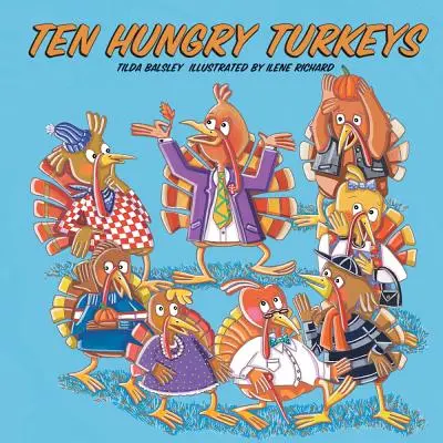 Zece curcani înfometați - Ten Hungry Turkeys