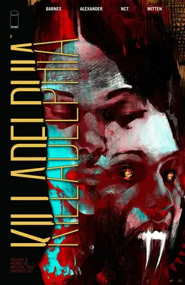 Killadelphia, volumul 3: Acasă este acolo unde este ura - Killadelphia, Volume 3: Home Is Where the Hatred Is