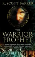 Războinicul-profet - Cartea 2 a Prințului Nimicului - Warrior-Prophet - Book 2 of the Prince of Nothing