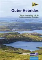 CCC Sailing Directions and Anchorages - Outer Hebrides - Acoperă insulele vestice de la Lewis la Berneray - CCC Sailing Directions and Anchorages - Outer Hebrides - Covers the Western Isles from Lewis to Berneray