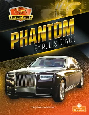 Phantom de la Rolls-Royce - Phantom by Rolls-Royce