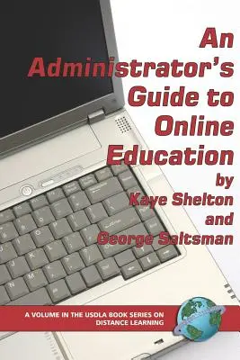 Ghidul unui administrator pentru educația online (PB) - An Administrator's Guide to Online Education (PB)