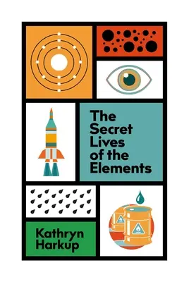 Viețile secrete ale elementelor - The Secret Lives of the Elements