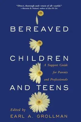 Copii în doliu: Un ghid de sprijin pentru părinți și profesioniști - Bereaved Children: A Support Guide for Parents and Professionals