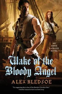 Wake of the Bloody Angel: Un roman despre Eddie Lacrosse - Wake of the Bloody Angel: An Eddie Lacrosse Novel