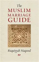 Ghidul căsătoriei musulmane - Muslim Marriage Guide