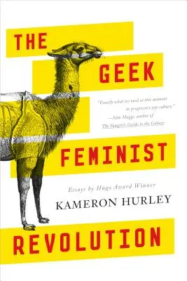 The Geek Feminist Revolution: Eseuri - The Geek Feminist Revolution: Essays