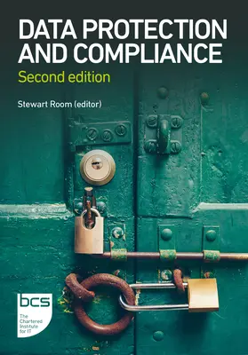 Protecția datelor și conformitatea: Ediția a doua - Data Protection and Compliance: Second edition