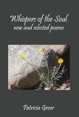 Șoaptele sufletului: Poeme noi și alese - Whispers of the Soul: New and Selected Poems