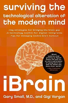 Ibrain: Supraviețuirea modificării tehnologice a minții moderne (Surviving the Technological Alteration of the Modern Mind) - Ibrain: Surviving the Technological Alteration of the Modern Mind