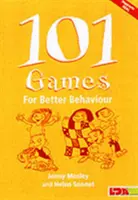 101 jocuri pentru un comportament mai bun - 101 Games for Better Behaviour