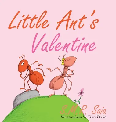Sfântul Valentin al micii furnici - Little Ant's Valentine
