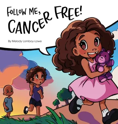 Urmează-mă, fără cancer - Follow Me, Cancer Free