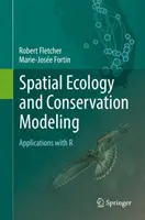 Ecologie spațială și modelare a conservării: Aplicații cu R - Spatial Ecology and Conservation Modeling: Applications with R
