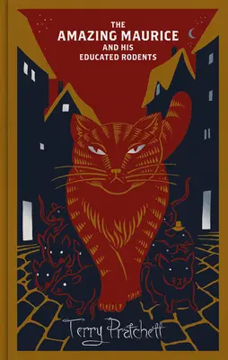 Uimitorul Maurice și rozătoarele sale educate - Discworld Hardback Library - Amazing Maurice and his Educated Rodents - Discworld Hardback Library