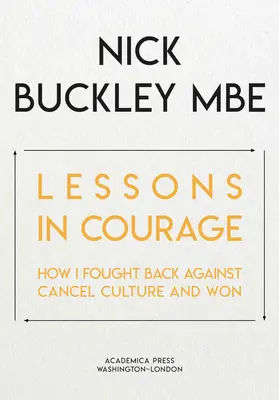 Lecții de curaj: Cum am ripostat împotriva culturii de anulare și am câștigat - Lessons in Courage: How I Fought Back Against Cancel Culture and Won