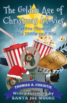 Epoca de aur a filmelor de Crăciun: Cinematografia festivă a anilor '40 și '50 - The Golden Age of Christmas Movies: Festive Cinema of the 1940s and 50s