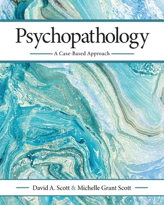 Psihopatologie: O abordare bazată pe cazuri - Psychopathology: A Case-Based Approach