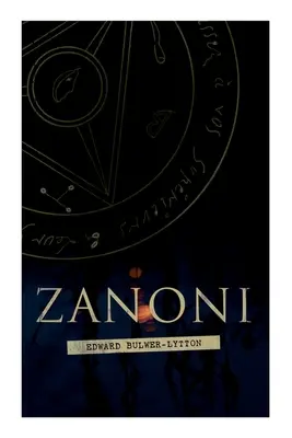 Zanoni: roman istoric - Zanoni: Historical Novel