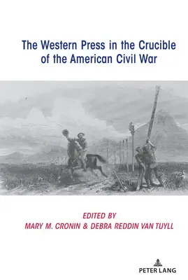 Presa occidentală în creuzetul Războiului Civil American - The Western Press in the Crucible of the American Civil War