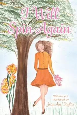 Mă voi învârti din nou - I Will Spin Again