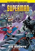 Superman și marea recompensă (Superman and the Big Bounty) - Superman and the Big Bounty