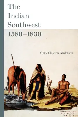 Sud-vestul indian, 1580-1830, 232: Etnogeneză și reinventare - The Indian Southwest, 1580-1830, 232: Ethnogenesis and Reinvention