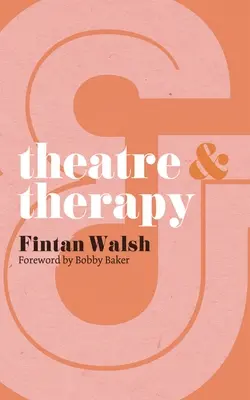 Teatru și terapie - Theatre & Therapy