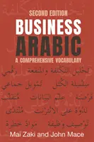 Business Arabic: Un vocabular cuprinzător - Business Arabic: A Comprehensive Vocabulary