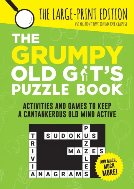 Cartea de puzzle a lui Grumpy Old Git - Activități și jocuri pentru a menține activă o minte bătrână și irascibilă - Grumpy Old Git's Puzzle Book - Activities and Games to Keep a Cantankerous Old Mind Active