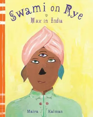 Swami on Rye: Max în India - Swami on Rye: Max in India