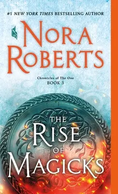 The Rise of Magicks: Chronicles of the One, Cartea 3 - The Rise of Magicks: Chronicles of the One, Book 3