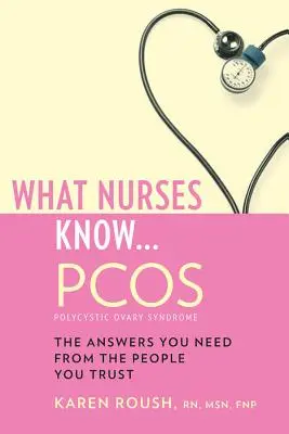 Ce știu asistentele medicale...Pcos - What Nurses Know...Pcos