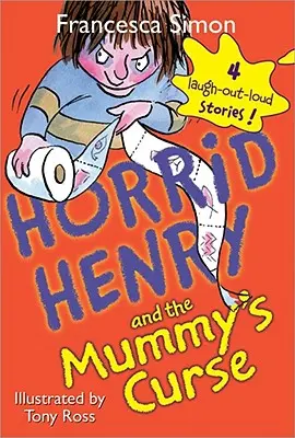 Horrid Henry și blestemul mumiei - Horrid Henry and the Mummy's Curse