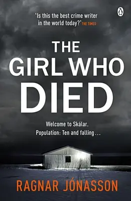 Fata care a murit - Înfricoșătoarea carte polițistă Sunday Times a anului - Girl Who Died - The chilling Sunday Times Crime Book of the Year