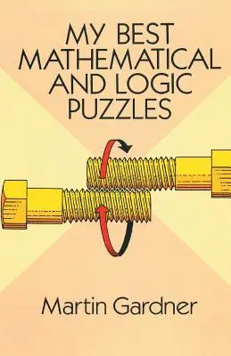 Cele mai bune puzzle-uri matematice și logice ale mele - My Best Mathematical and Logic Puzzles