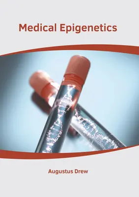 Epigenetica medicală - Medical Epigenetics