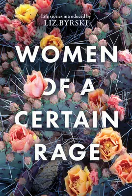 Femei de o anumită furie - Women of a Certain Rage
