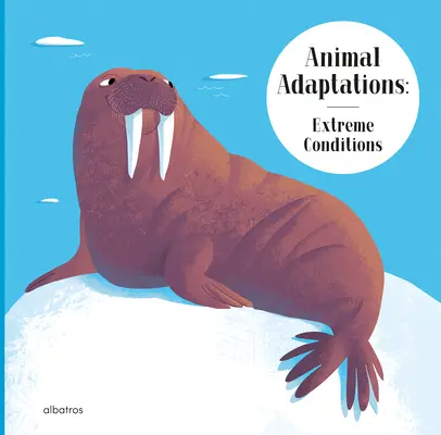 Adaptarea animalelor: Condiții extreme - Animal Adaptations: Extreme Conditions
