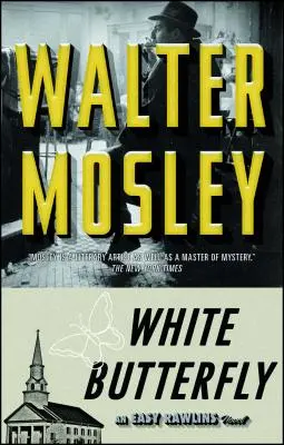 White Butterfly, 3: Un roman Easy Rawlins - White Butterfly, 3: An Easy Rawlins Novel