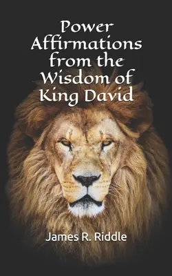 Afirmații puternice din înțelepciunea regelui David - Power Affirmations from the Wisdom of King David