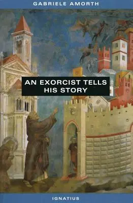 Un exorcist își spune povestea - An Exorcist Tells His Story