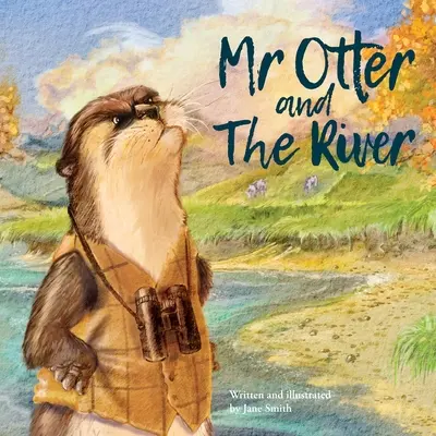 Domnul Vidră și râul - Mr Otter and The River
