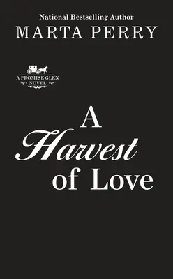 O recoltă de iubire - A Harvest of Love