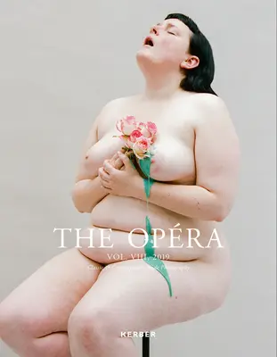 The Opra: Classic & Contemporary Nude Photography, Volumul VIII - The Opra: Classic & Contemporary Nude Photography, Volume VIII