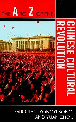 Revoluția culturală chineză de la A la Z - The A to Z of the Chinese Cultural Revolution