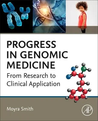 Progrese în medicina genomică: De la cercetare la aplicații clinice - Progress in Genomic Medicine: From Research to Clinical Application